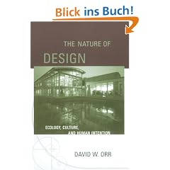 The Nature of Design: Ecology, Culture, and Human Intention