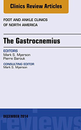 The Gastrocnemius, An issue of Foot and Ankle Clinics of North America, (The Clinics: Orthopedics)