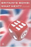 Britain's Bomb: What Next?