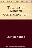 IEEE Communications Society's tutorials in modern communications