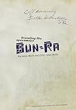 Sun-Ra : traveling the spaceways : the astro black and other solar myths