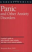 Understanding Panic and Other Anxiety Disorders (Understanding Health and Sickness Series) Understanding Panic and Other Anxiety Disorders (Understanding Health and Sickness Series)