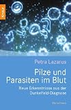 Produkt-Bild: Pilze und Parasiten im Blut: Neue Erkenntnisse aus der Dunkelfeld-Diagnose