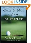 Golf is Not a Game of Perfect