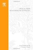 Optical Fiber Telecommunications IIIA, Volume 3A (Optics and Photonics)