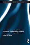 Pluralism and liberal politics