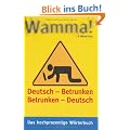 Wamma!: Deutsch -Betrunken Betrunken - Deutsch