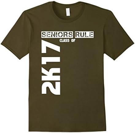 Men's Class of 2K17 Class of 2017 Seniors Rule The Shirt School  XL Olive