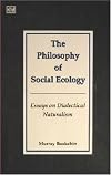 The Philosophy of Social Ecology