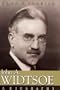 John A. Widtsoe: A Biography