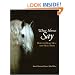 What Horses Say: How to Hear, Help and Heal Them