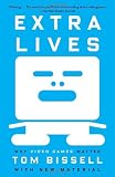Extra Lives: Why Video Games Matter (Vintage)