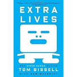 Extra Lives: Why Video Games Matter (Vintage)