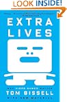 Extra Lives: Why Video Games Matter