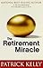 The Retirement Miracle