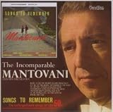 Songs to Remember/The Incomparable Mantovani and His Orch... Songs to Remember/The Incomparable Mantovani and His Orch...