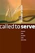 Called to Serve: Essays for Elders and Deacons