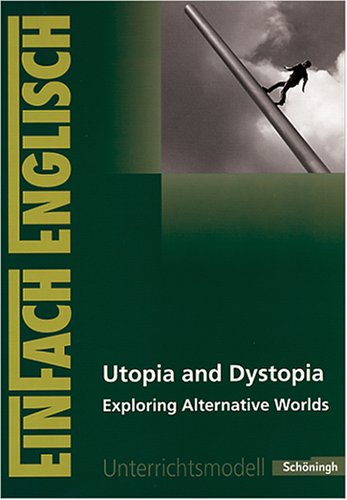 Utopia and Dystopia