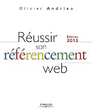Acheter le livre Réussir son référencement Web 2013