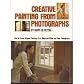 Creative Painting from Photographs