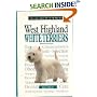 A New Owners Guide to West Highland White Terriers (JG Dog)