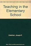 Teaching in the elementary school : planning for competence