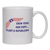 GROW YOUR OWN DOPE PLANT A REPUBLICAN Mug for Coffee / Hot Beverage (choice of sizes and colors)