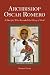 Archbishop Oscar Romero: A Disciple Who Revealed the Glory of God (University of Scranton Press - Peace, Justice, Human Rights, and Freedom in Lati)