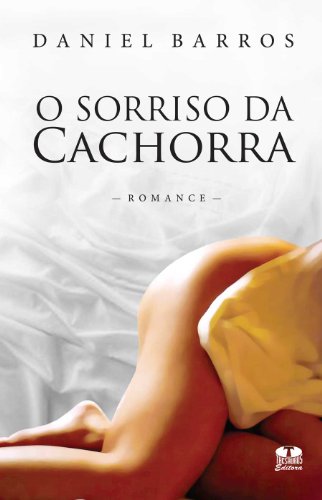 O Sorriso da Cachorra (Portuguese Edition)