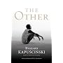 The Other by Ryszard Kapuscinski