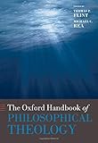 The Oxford handbook of philosophical theology