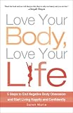 Love Your Body, Love Your Life