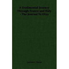 A Sentimental Journey Through France and Italy - The Journal To Eliza