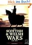 The Scottish and Welsh Wars 1250-1400: With visitor information (Trade Editions)
