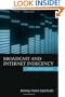 Broadcast and Internet Indecency: Defining Free Speech (Routledge Communication Series)