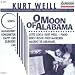 Classical Music : Kurt Weill: O Moon of Alabama