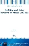 Building and using datasets on armed conflicts
