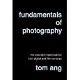 Fundamentals of Photography: The Essential Handbook for Both Digital and Film Cameras