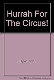 Hurrah for the circus!