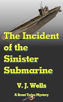 Click to Download Free Kindle Book -> The Incident of the Sinister Submarine (Brant Twins Mysteries)