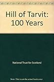 Hill of Tarvit : 100 years
