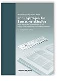 Pr�fungsfragen f�r Bausachverst�ndige: Fragen und L�sungen zur Vorbereitung auf die Pr�fung zum Sachverst�ndigen f�r Sch�den an Geb�uden