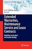 Extended warranties, maintenance service and lease contracts : modeling and analysis for decision-making
