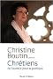 Chr�tiens : de l'audace pour la politique
