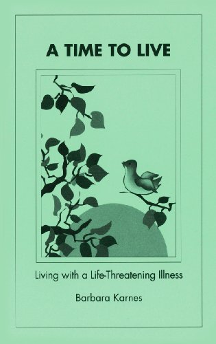 A Time to Live: Living with a Life Threatening Illness
