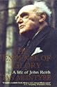 The Expense of Glory: Life of John Reith