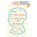 Why Religion is Natural and Science is Not