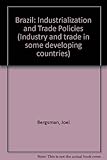 Brazil: industrialization and trade policies