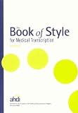 By Lea M. Sims: The Book of Style for Medical Transcription, 3rd Edition Third (3rd) Edition