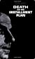 Death on the Installment Plan